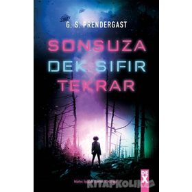 Sonsuza Dek Sıfır Tekrar - G. S. Prendergast