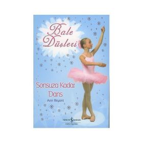 SONSUZA KADAR DANS BALE DÜŞLERİ - ANN BRYANT