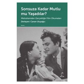 Sonsuza Kadar Mutlu mu Yaşadılar? - Canan Uluyağcı
