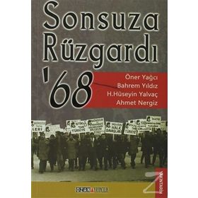 SONSUZA RÜZGARDI 68 - ÖNER YAĞCI;BAHREM YILDIZ;AHMET NERGIZ ;HASAN HÜSEYIN YALVAÇ