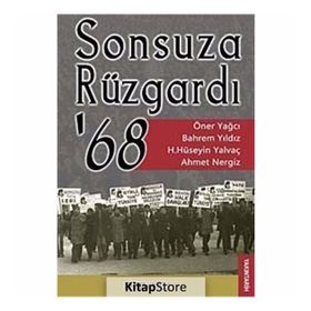 SONSUZA RÜZGARDI 68 - ÖNER YAĞCI;BAHREM YILDIZ;AHMET NERGIZ ;HASAN HÜSEYIN YALVAÇ