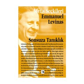 SONSUZA TANIKLIK EMMANUEL LEVINAS'TAN SEÇME YAZILAR - ZEYNEP DIREK