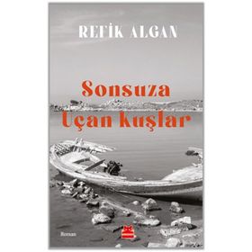 Sonsuza Uçan Kuşlar - M. Said Türkoğlu
