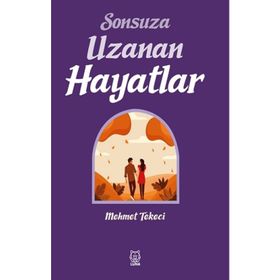 Sonsuza Uzanan Hayatlar-Luna Yayınları