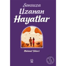 Sonsuza Uzanan Hayatlar-Luna Yayınları