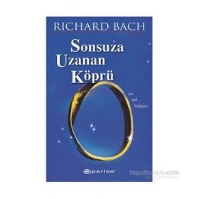Sonsuza Uzanan Köprü - Richard Bach