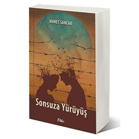 SONSUZA YÜRÜYÜŞ - HEKİMOĞLU İSMAİL (ISBN:9799753621433)