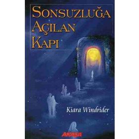 Sonsuzluğa Açılan Kapı - Kiara Windrider