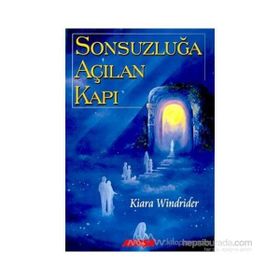 Sonsuzluğa Açılan Kapı - Kiara Windrider