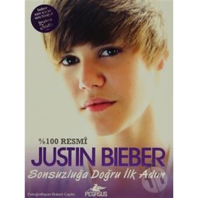 SONSUZLUĞA DOĞRU İLK ADIM - JUSTIN BIEBER