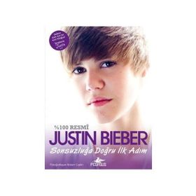 SONSUZLUĞA DOĞRU İLK ADIM - JUSTIN BIEBER