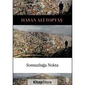 SONSUZLUĞA NOKTA - HASAN ALI TOPTAŞ