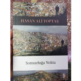SONSUZLUĞA NOKTA - HASAN ALI TOPTAŞ