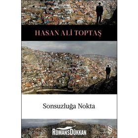 SONSUZLUĞA NOKTA - HASAN ALI TOPTAŞ