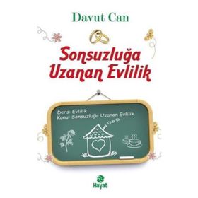 Sonsuzluğa Uzanan Evlilik - Davut Can