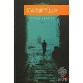 Sonsuzluğa Yolculuk - Ciwan Serwer