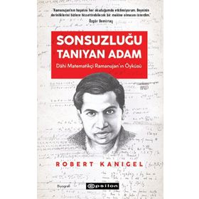 Sonsuzluğu Tanıyan Adam - Robert Kanigel