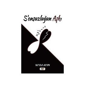S'onsuzluğun Aşkı Beyza Acun