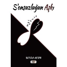 S'onsuzluğun Aşkı Beyza Acun