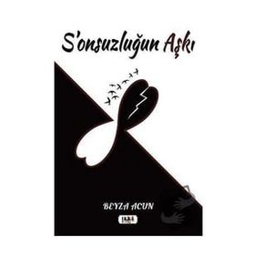 S'onsuzluğun Aşkı Beyza Acun