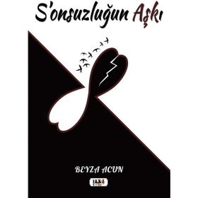 S'onsuzluğun Aşkı Beyza Acun