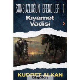 Sonsuzluğun Efendileri - 1 - Kudret Alkan