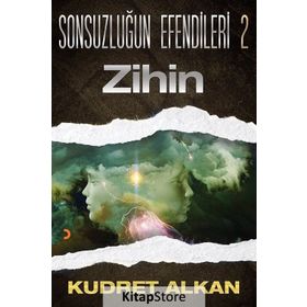 Sonsuzluğun Efendileri 2 Zihin - Kudret Alkan