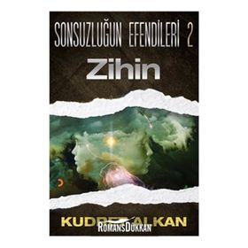 Sonsuzluğun Efendileri 2 Zihin - Kudret Alkan