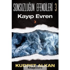 Sonsuzluğun Efendileri - 3 Kayıp Evren - Kudret Alkan