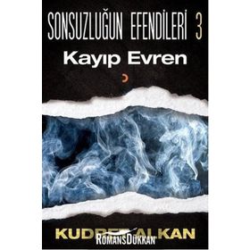 Sonsuzluğun Efendileri - 3 Kayıp Evren - Kudret Alkan