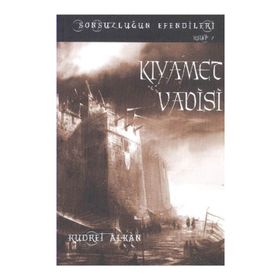 SONSUZLUĞUN EFENDILERI KIYAMET VADISI - KUDRET ALKAN