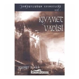 SONSUZLUĞUN EFENDILERI KIYAMET VADISI - KUDRET ALKAN