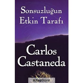 Sonsuzluğun Etkin Tarafı - Carlos Castaneda