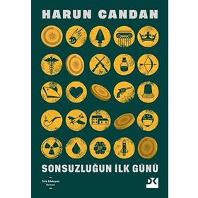 Sonsuzluğun İlk Günü - Harun Candan