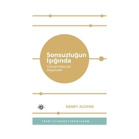 Sonsuzluğun Işığında - Randy Alcorn
