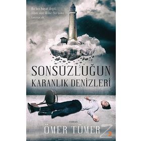 Sonsuzluğun Karanlık Denizleri - Ömer Tümer