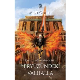 Sonsuzluğun Melodisi 1 - Mert Öncel