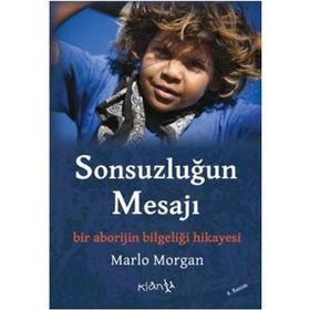 SONSUZLUĞUN MESAJI - MARLO MORGAN