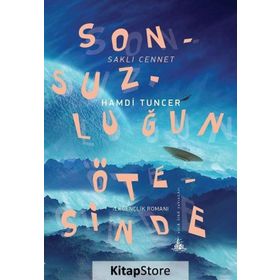 Sonsuzluğun Ötesinde - Saklı Cennet - Hamdi Tuncer