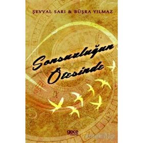 Sonsuzluğun Ötesinde - Şevval Sarı
