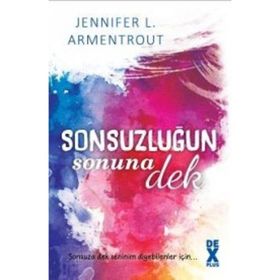 Sonsuzluğun Sonuna Dek - Jennifer L. Armentrout