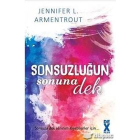Sonsuzluğun Sonuna Dek - Jennifer L. Armentrout