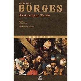 Sonsuzluğun Tarihi - Jorge Luis Borges