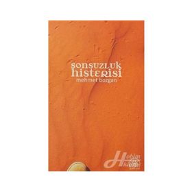 SONSUZLUK HISTERISI - MEHMET BOZGAN