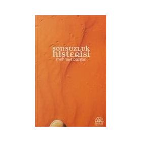SONSUZLUK HISTERISI - MEHMET BOZGAN