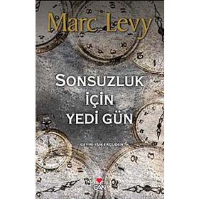 SONSUZLUK İÇİN YEDI GÜN - MARC LEVY