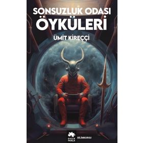 Sonsuzluk Odası Öyküleri Eksik Parça Yayınları