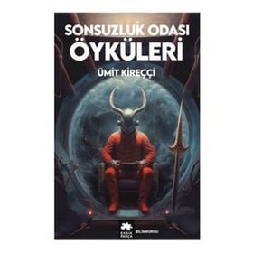 Sonsuzluk Odası Öyküleri Eksik Parça Yayınları