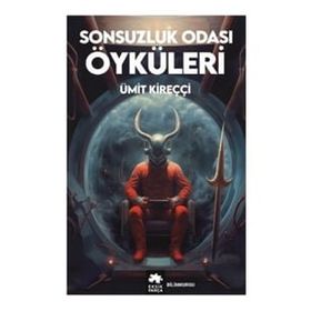 Sonsuzluk Odası Öyküleri Eksik Parça Yayınları