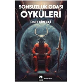 Sonsuzluk Odası Öyküleri - Ümit Kireççi